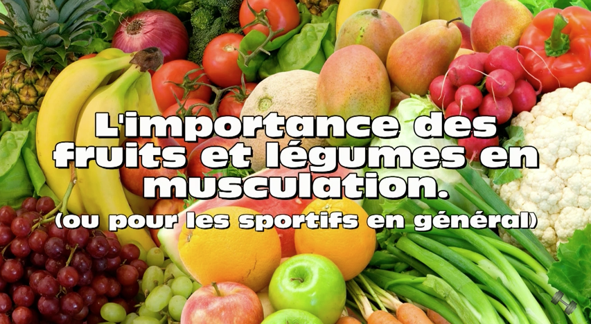 Jean Onche Le Musclay : L’importance des fruits & légumes en musculation