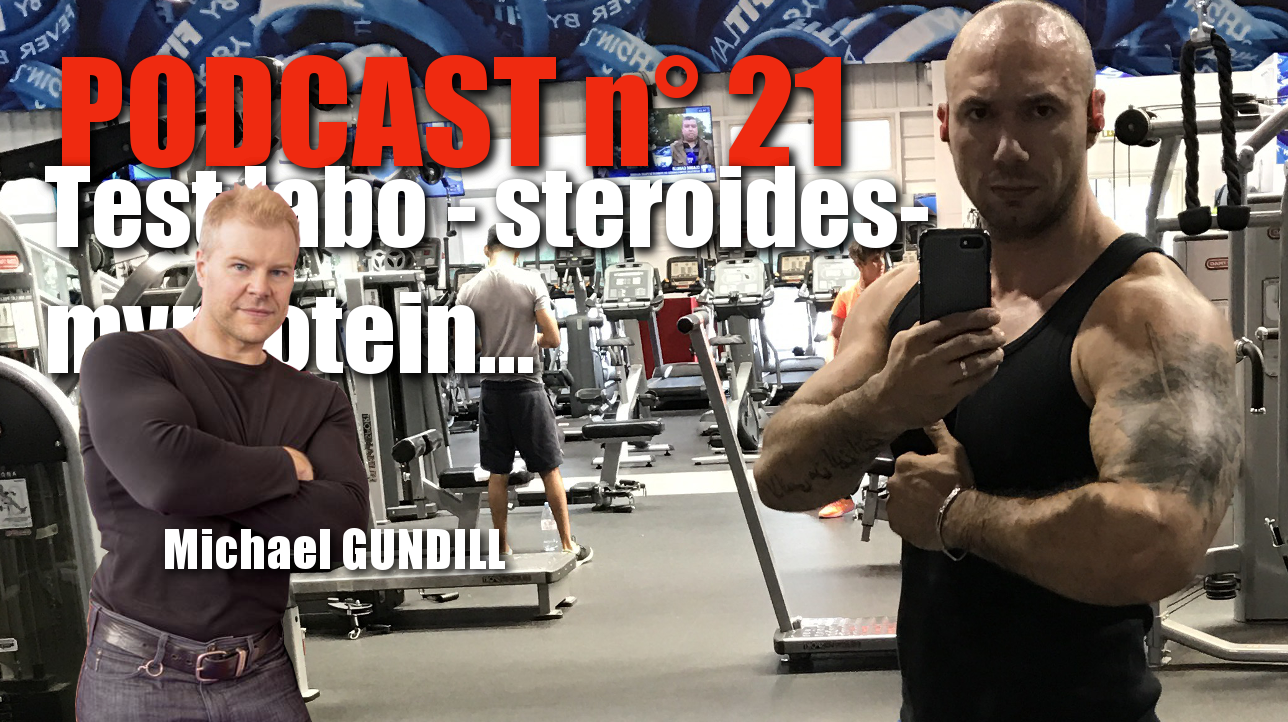 Podcast N° 21 : Dopage – Myprotein- Scandale- Nutrimuscle… avec GUNDILL