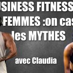 PODCAST : Conseils pour débuter en musculation pour les femmes avec Claudia Personnal Trainer